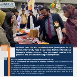 FST and HND Students Shine at 3rd Riphah Intervarsity Food Competition