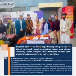 FST and HND Students Shine at 3rd Riphah Intervarsity Food Competition